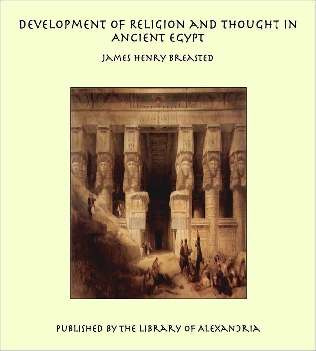  Development of Religion and Thought in Ancient Egypt(Kobo/電子書)