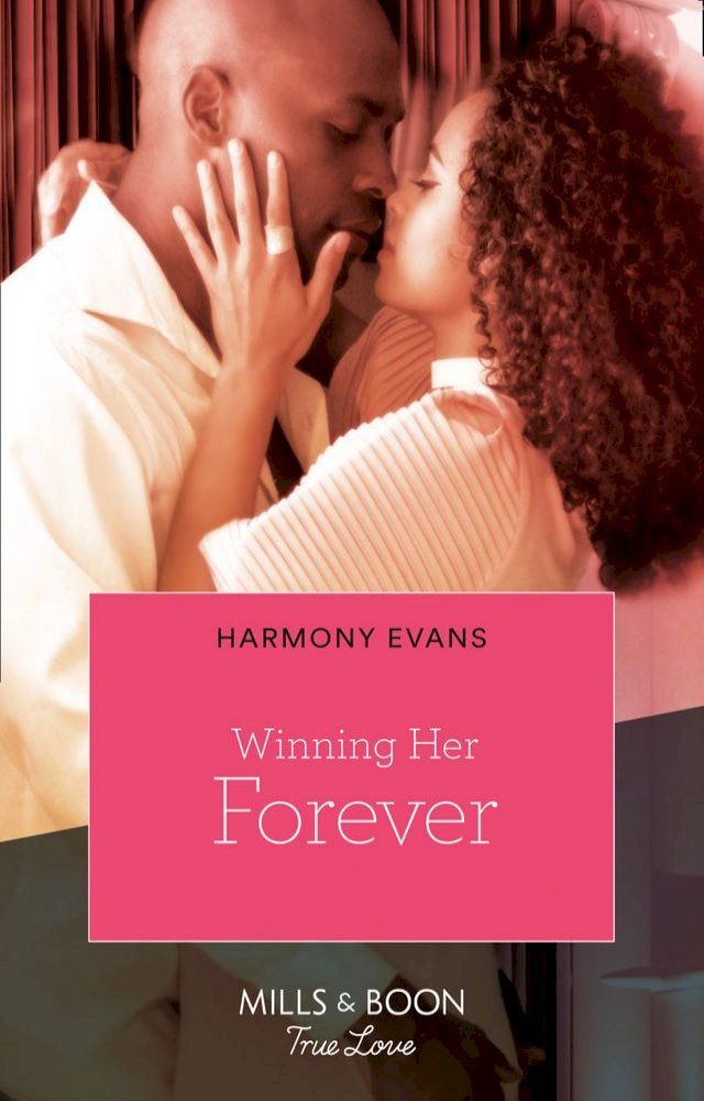  Winning Her Forever (Bay Point Confessions, Book 4)(Kobo/電子書)