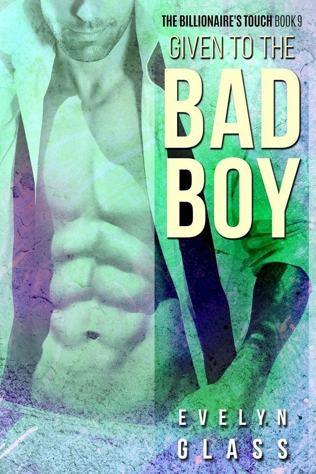  Given to the Bad Boy(Kobo/電子書)