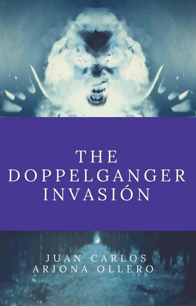  The Doppelganger Invasion(Kobo/電子書)