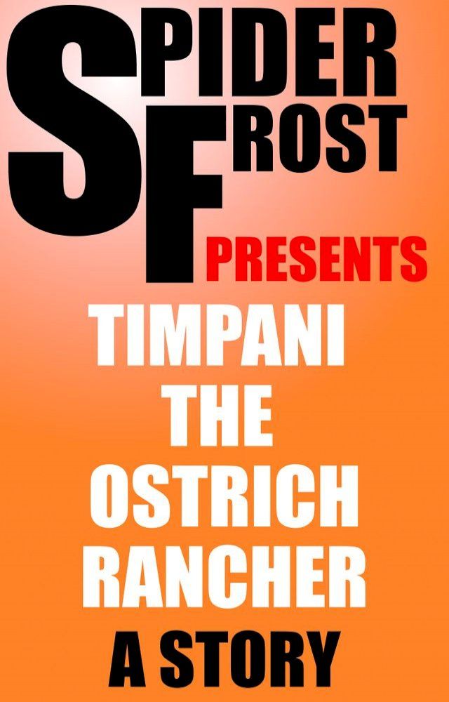  Timpani the Ostrich Rancher(Kobo/電子書)