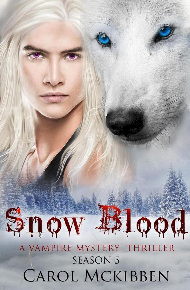  Snow Blood: Season 5(Kobo/電子書)