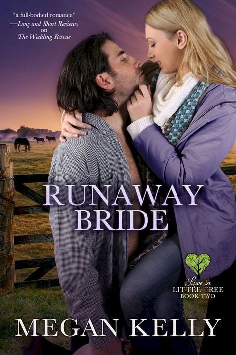 Runaway Bride: Love in Little Tree, Book Two(Kobo/電子書)