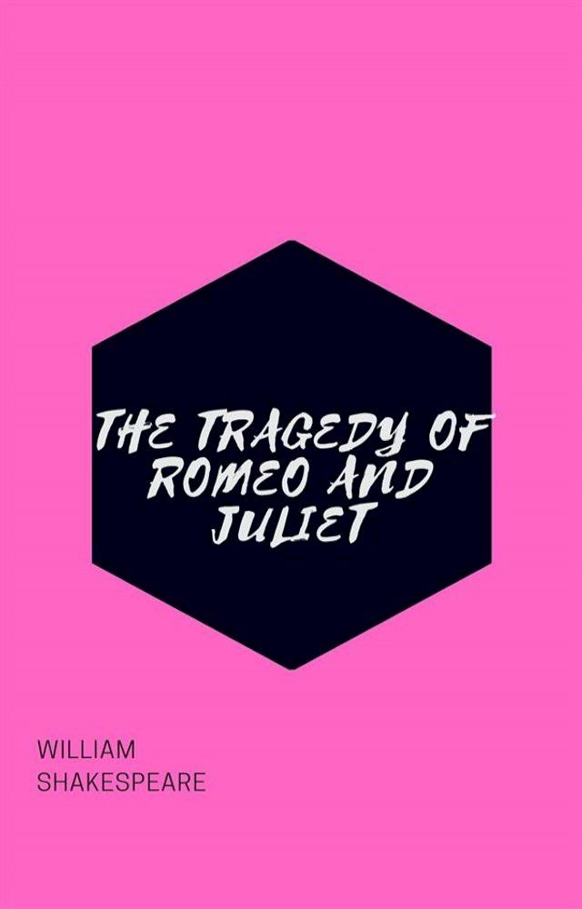  The Tragedy Of Romeo And Juliet(Kobo/電子書)