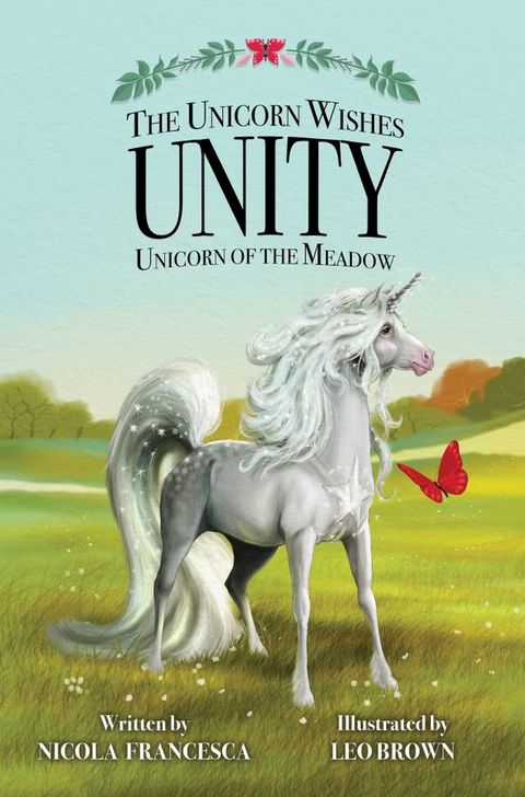 The Unicorn Wishes: Unity Unicorn Of The Meadow(Kobo/電子書)