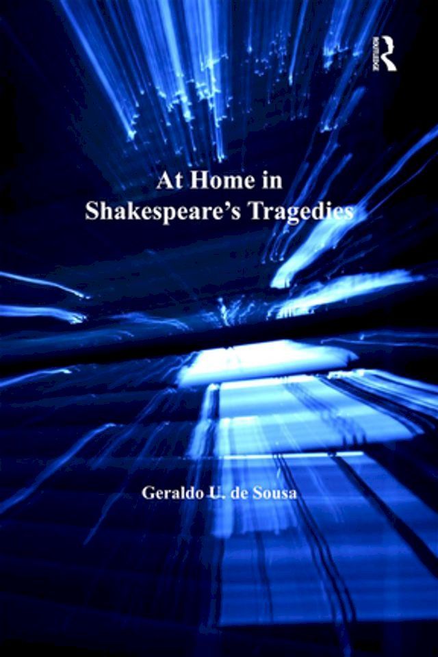  At Home in Shakespeare's Tragedies(Kobo/電子書)