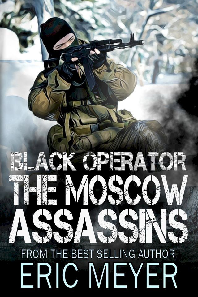  Black Operator: The Moscow Assassins(Kobo/電子書)