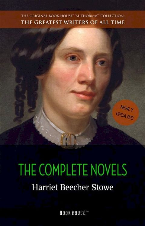 Harriet Beecher Stowe: The Complete Novels(Kobo/電子書)