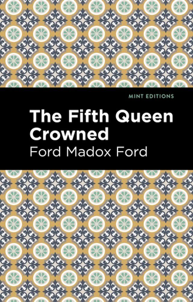  The Fifth Queen Crowned(Kobo/電子書)