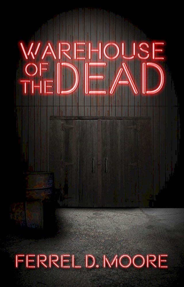  Warehouse of the Dead(Kobo/電子書)