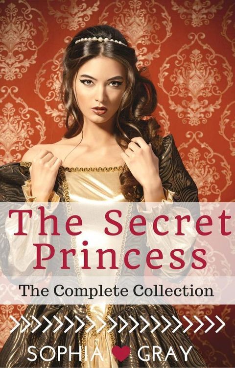 The Secret Princess (The Complete Collection)(Kobo/電子書)