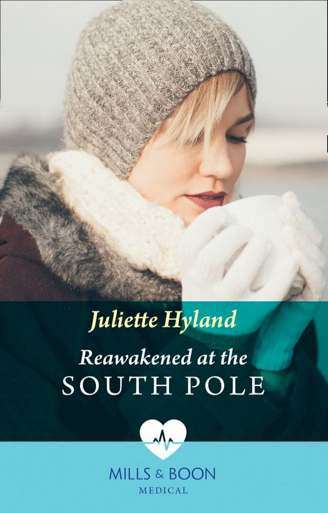  Reawakened At The South Pole (Mills & Boon Medical)(Kobo/電子書)