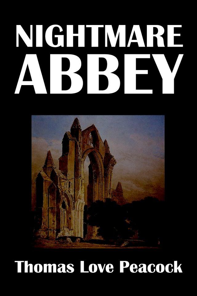  Nightmare Abbey by Thomas Love Peacock(Kobo/電子書)