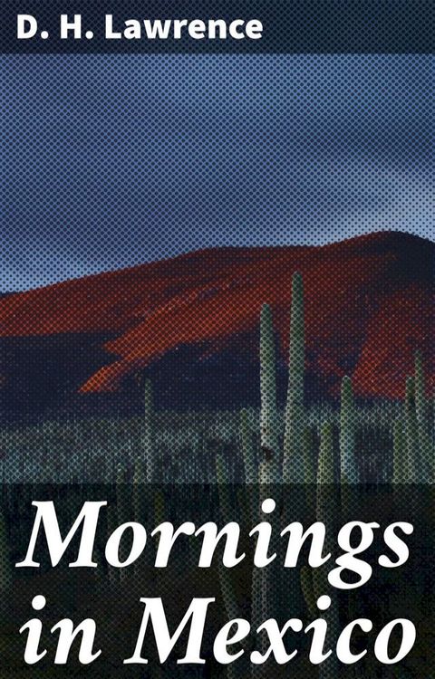 Mornings in Mexico(Kobo/電子書)