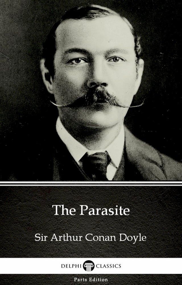  The Parasite by Sir Arthur Conan Doyle (Illustrated)(Kobo/電子書)