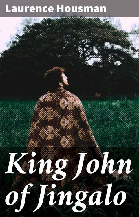 King John of Jingalo(Kobo/電子書)