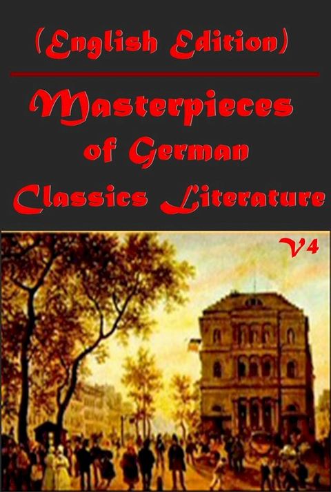 23 Masterpieces of German Classics Literature(Kobo/電子書)