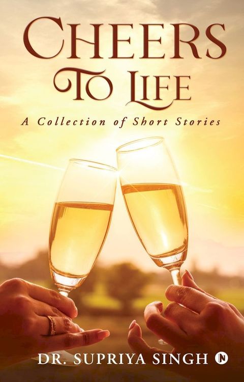 Cheers To Life(Kobo/電子書)