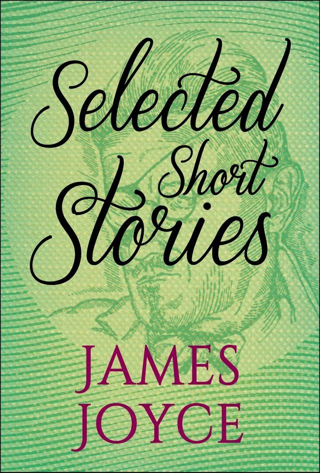  Selected Short Stories of James Joyce(Kobo/電子書)