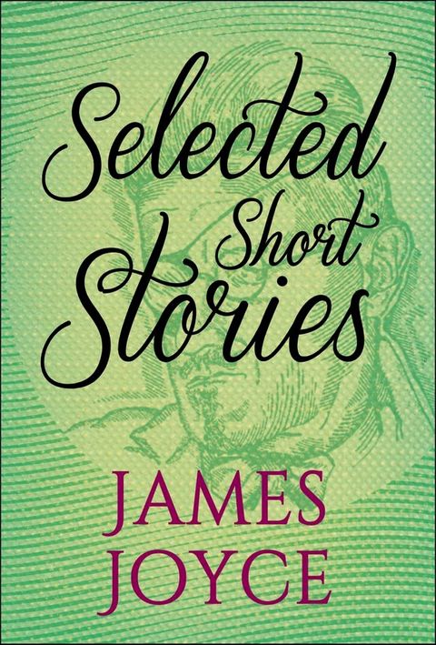 Selected Short Stories of James Joyce(Kobo/電子書)