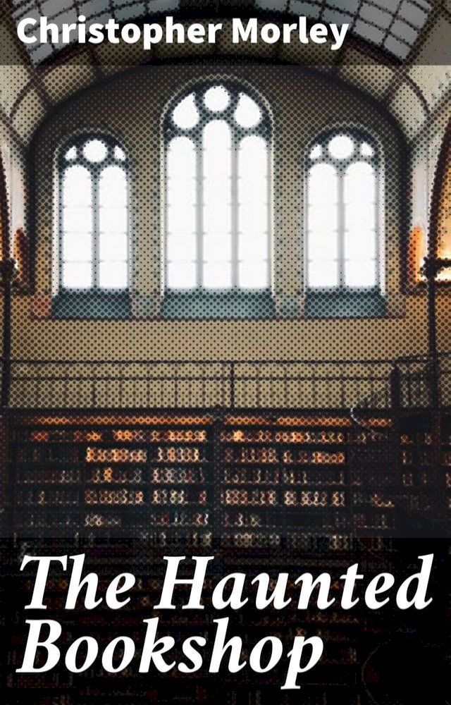  The Haunted Bookshop(Kobo/電子書)