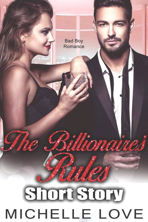 The Billionaires Rules Short Story(Kobo/電子書)