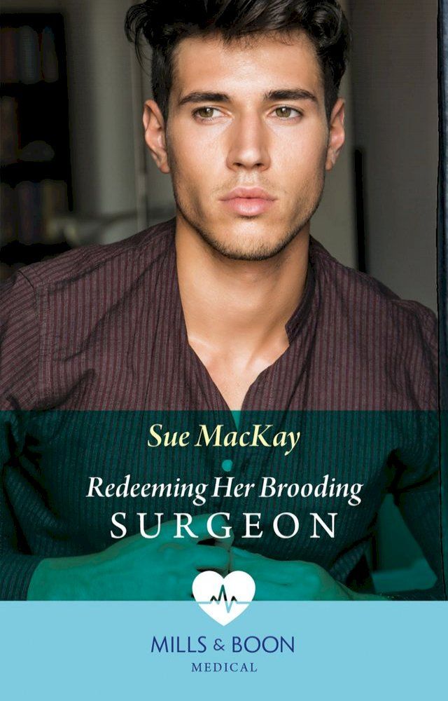  Redeeming Her Brooding Surgeon (Mills & Boon Medical) (SOS Docs, Book 2)(Kobo/電子書)