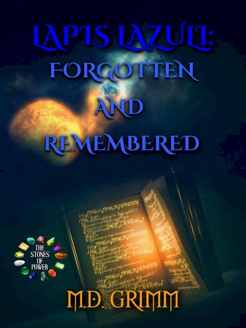 Lapis Lazuli: Forgotten and Remembered (The Stones of Power Book 7)(Kobo/電子書)