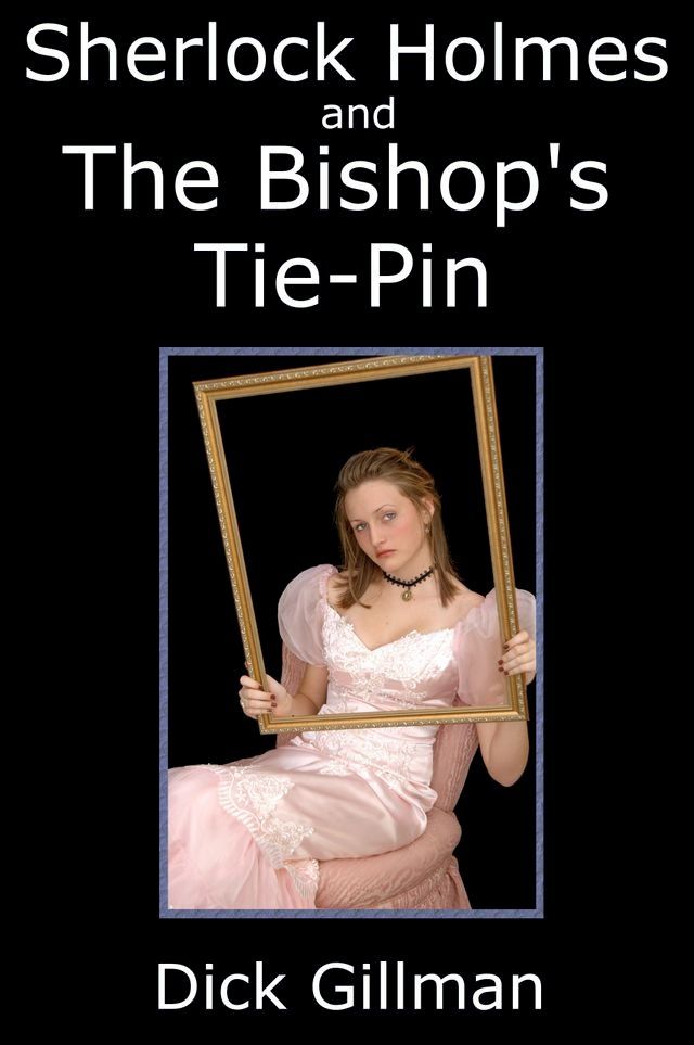  Sherlock Holmes and The Bishop's Tie-Pin(Kobo/電子書)