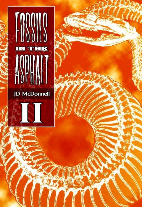 Fossils in the Asphalt - Vol. 2(Kobo/電子書)