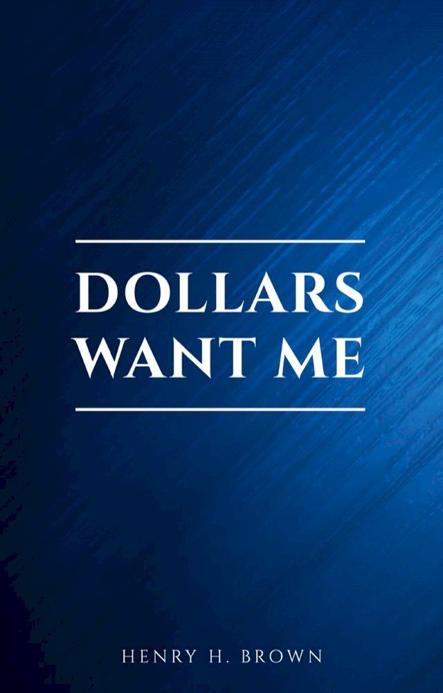  Dollars Want Me(Kobo/電子書)