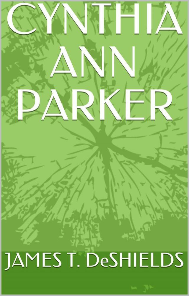  CYNTHIA ANN Parker(Kobo/電子書)