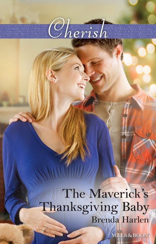  The Maverick's Thanksgiving Baby(Kobo/電子書)