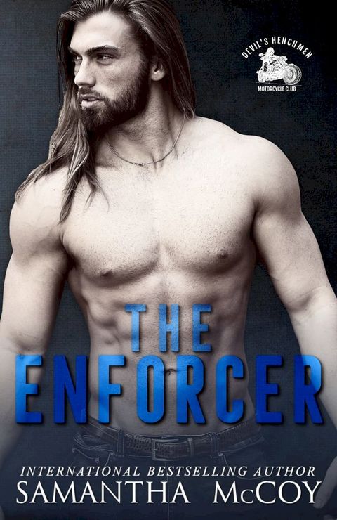 The Enforcer: Devil's Henchmen MC, Book One(Kobo/電子書)