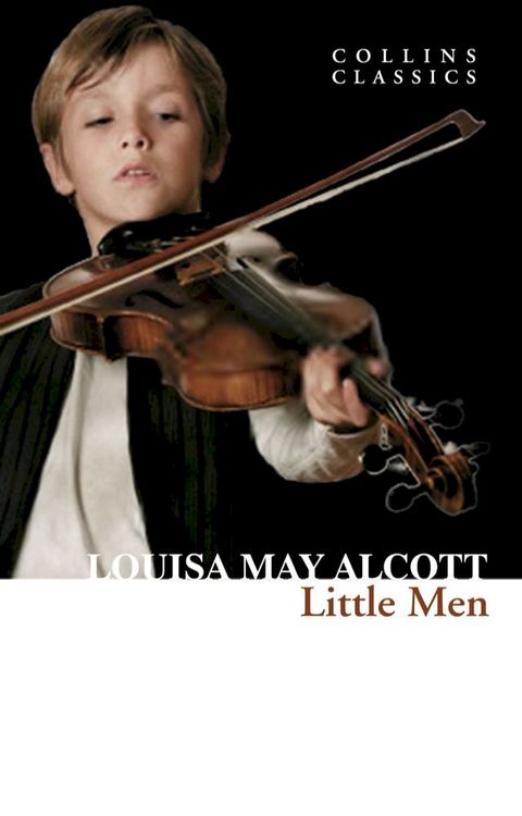 Little Men: Life at Plumfield with Jo’s Boys (Collins Classics)(Kobo/電子書)