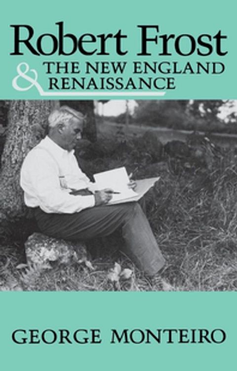 Robert Frost and the New England Renaissance(Kobo/電子書)