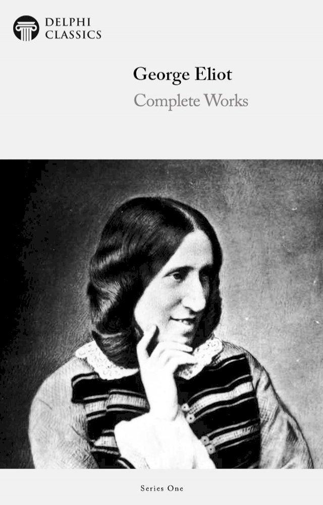  Complete Works of George Eliot (Delphi Classics)(Kobo/電子書)