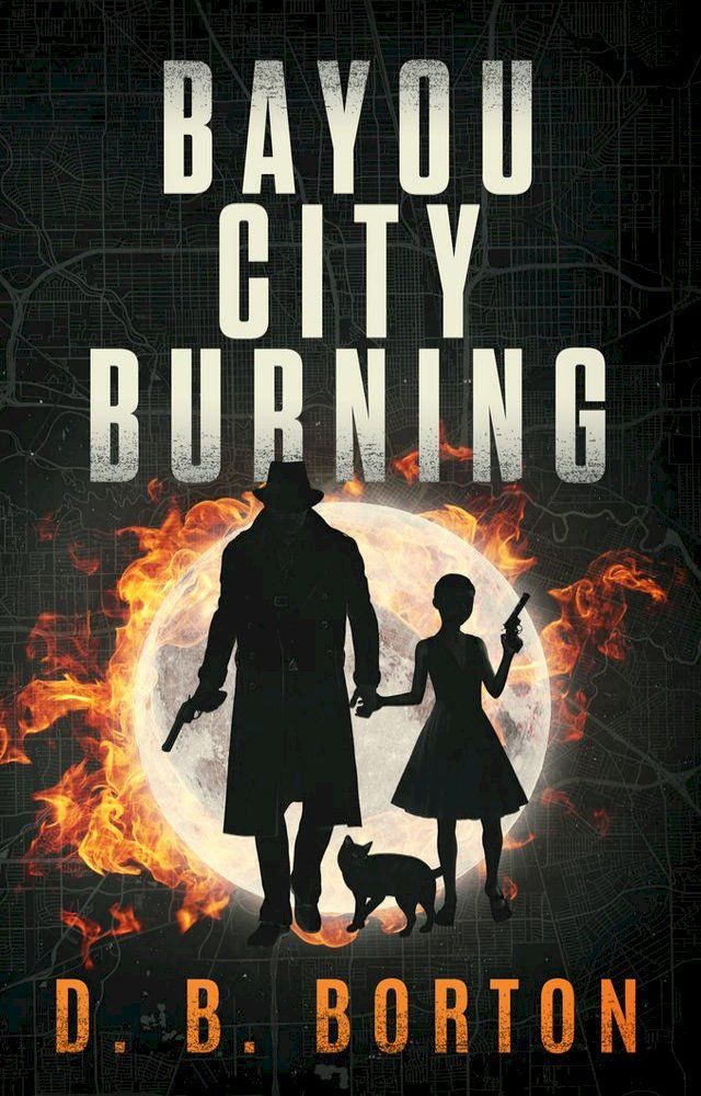  Bayou City Burning(Kobo/電子書)