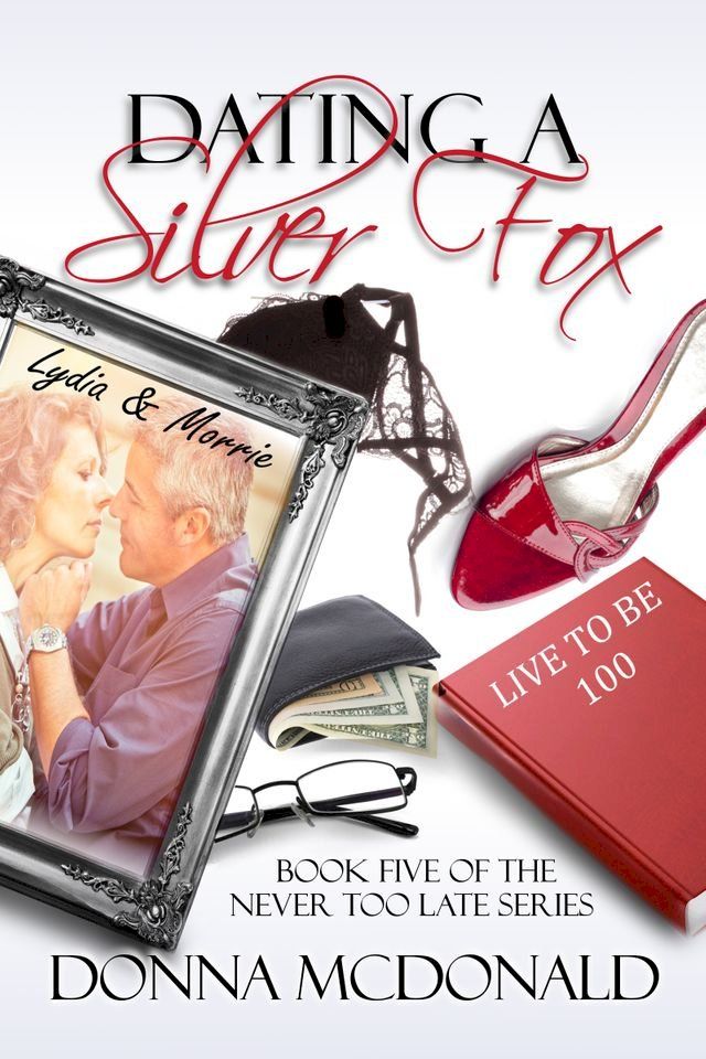  Dating A Silver Fox(Kobo/電子書)