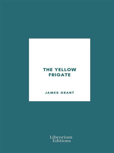 The Yellow Frigate(Kobo/電子書)