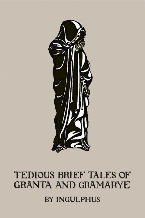 Tedious Brief Tales of Granta and Gramarye(Kobo/電子書)