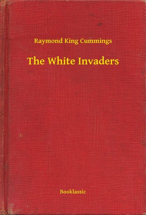 The White Invaders(Kobo/電子書)