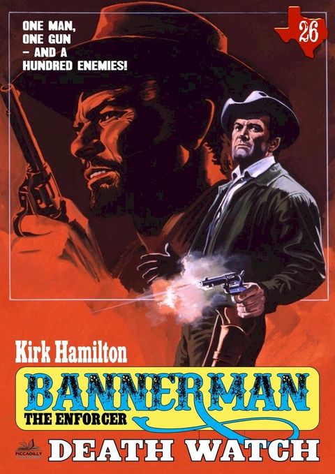 Bannerman the Enforcer 26: Death Watch (A Bannerman the Enforcer Western)(Kobo/電子書)