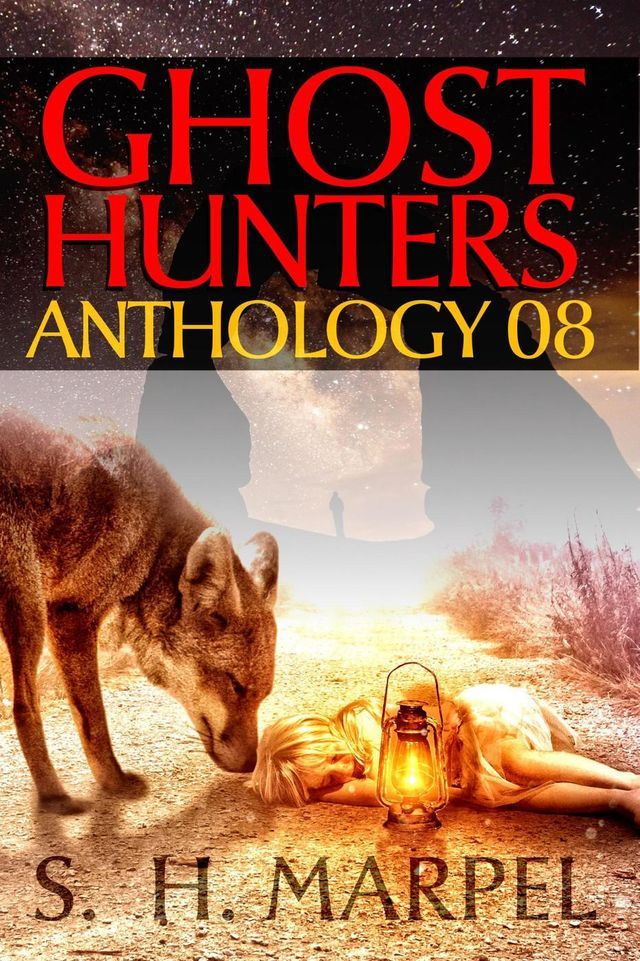  Ghost Hunters Anthology 08(Kobo/電子書)