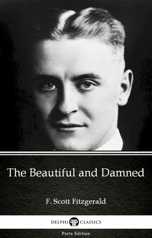  The Beautiful and Damned by F. Scott Fitzgerald - Delphi Classics (Illustrated)(Kobo/電子書)