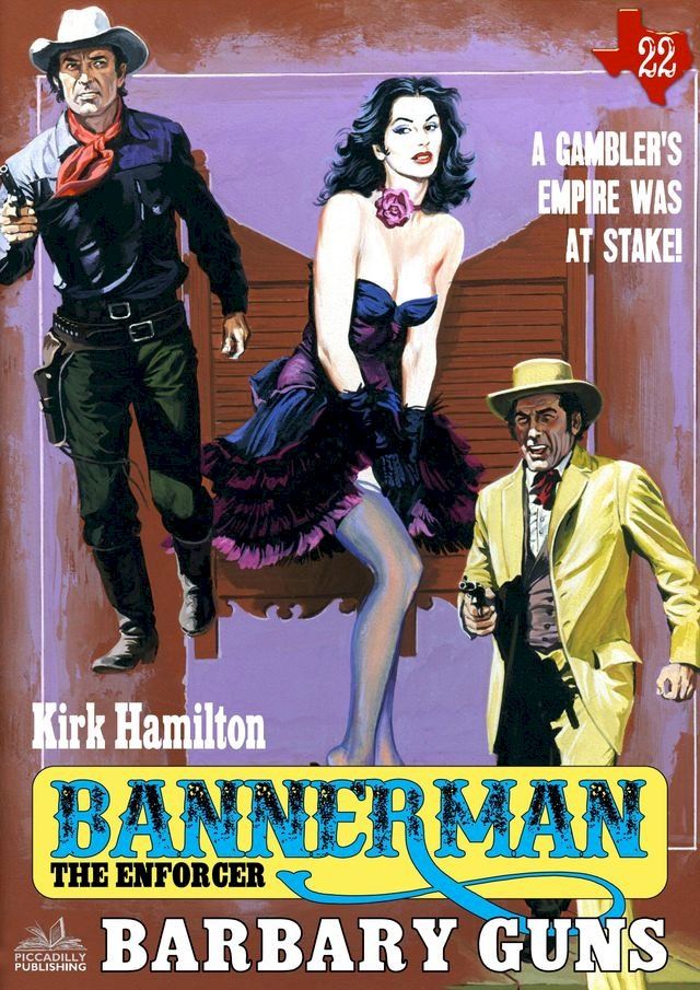  Bannerman the Enforcer 22: Barbary Guns(Kobo/電子書)