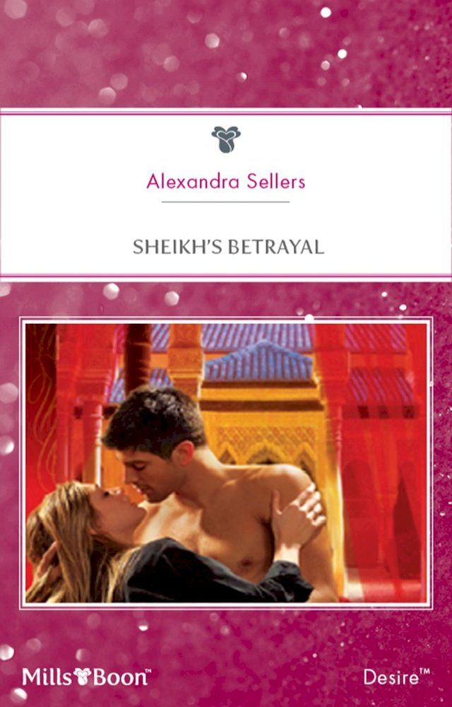  Sheikh's Betrayal(Kobo/電子書)