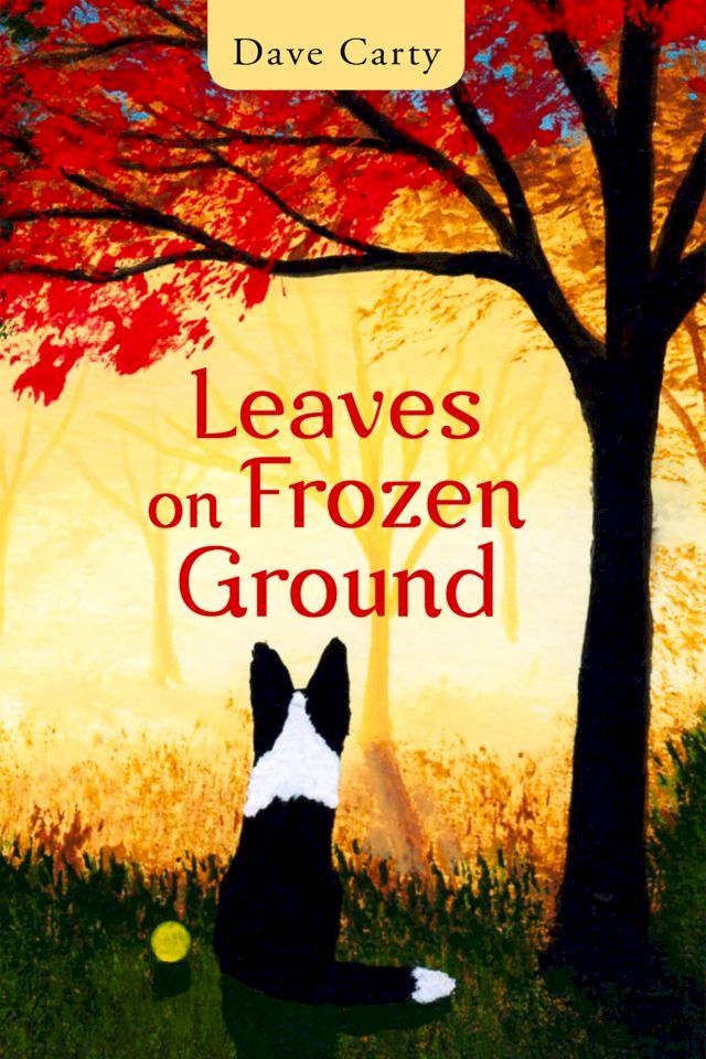  Leaves on Frozen Ground(Kobo/電子書)