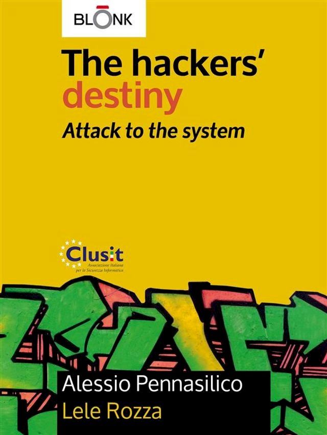  The hackers' destiny - Attack to the system(Kobo/電子書)