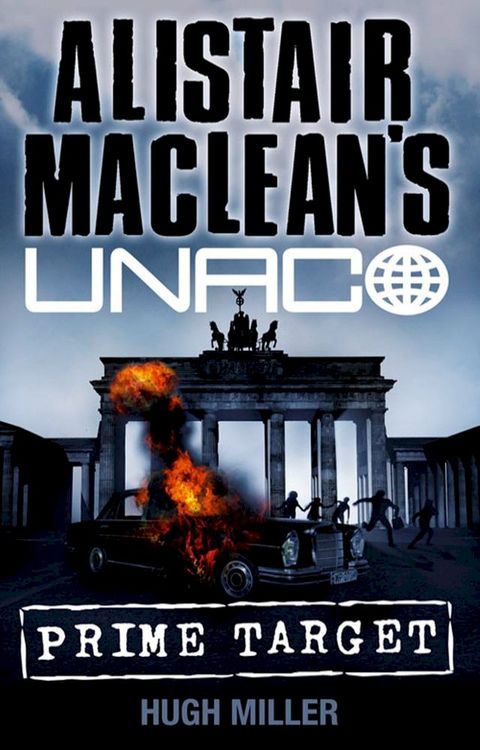 Prime Target (Alistair MacLean’s UNACO)(Kobo/電子書)